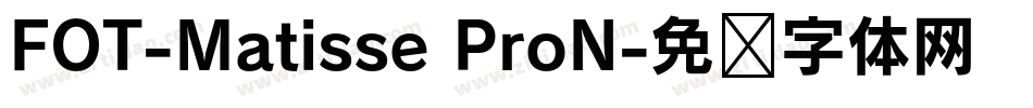 FOT-Matisse ProN字体转换